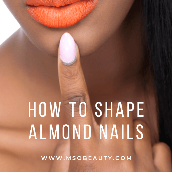 How to shape almond nails, How to file almond nails