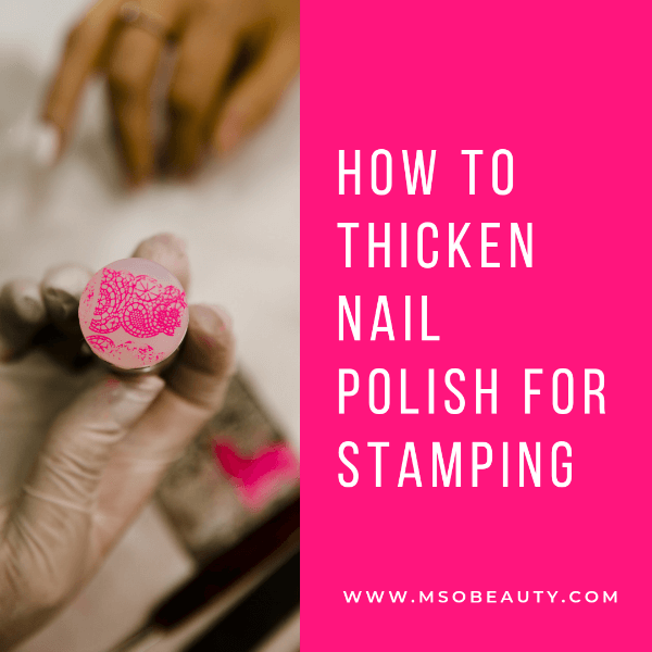 How to thicken nail polish for stamping, How to thicken nail polish, How to make nail polish thicker, How to make thin nail polish thicker, Nail polish thickener