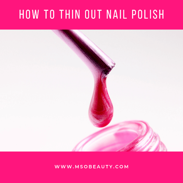 How to thin nail polish, Nail polish thin, How to make nail polish thinner, How to make nail polish thin, Nail polish thinner