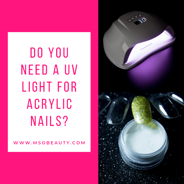Do you need a uv lamp for acrylic nails, do you need a uv light for acrylic nails

