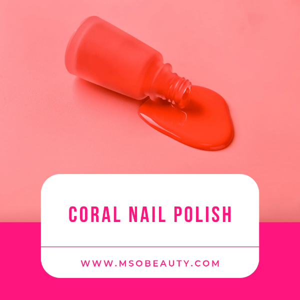 Best Coral Nail Polishes And Polish Sets