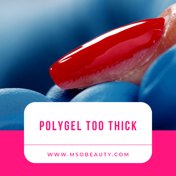 Polygel too thick
