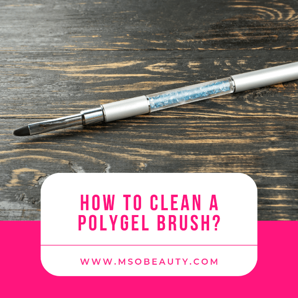 How to clean a polygel brush