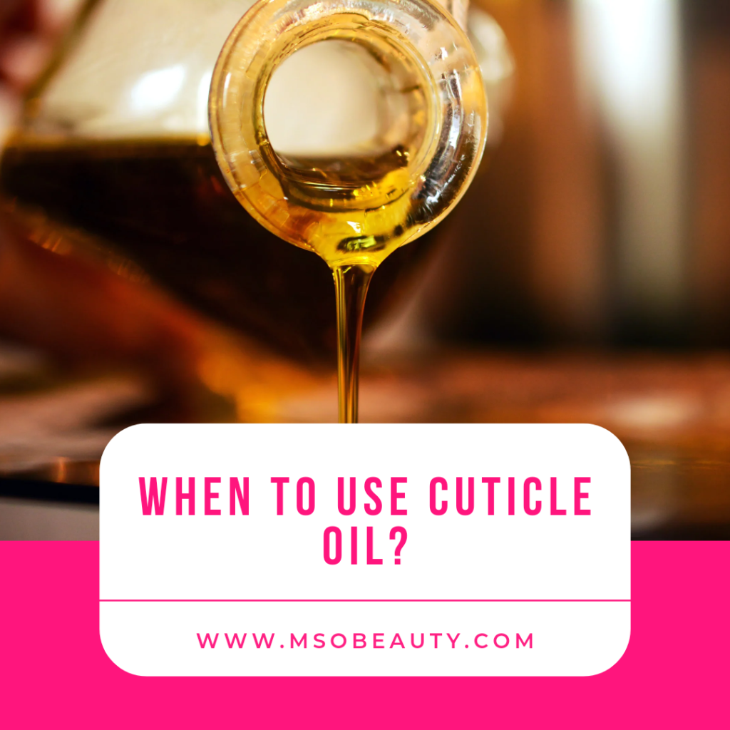 When To Use Cuticle Oil? Ms. O. Beauty