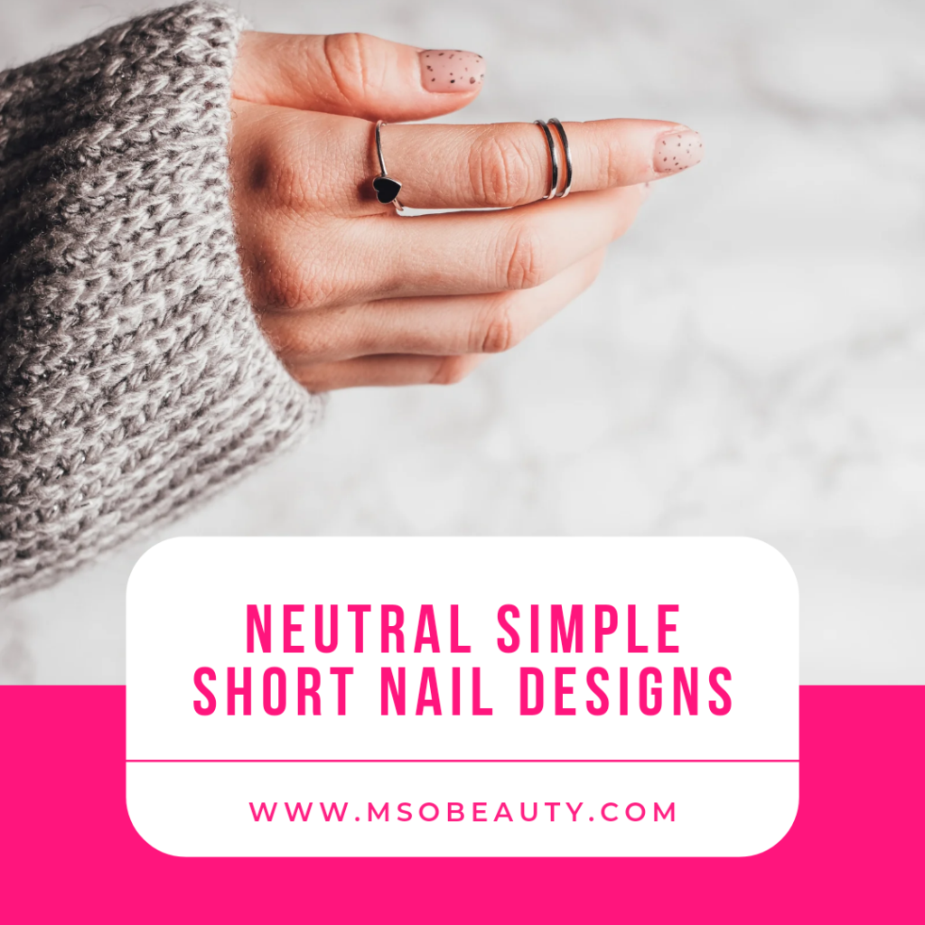 Neutral Simple Short Nail Designs